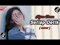 Download Lagu SETIAP DETIK - HIJAU DAUN COVER VIRAL TIKTOK 2025 YANG KALIAN CARI DARI TIKTOK!! MP3