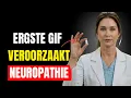 Lagu Artsen onthullen de gevaarlijkste gifstof die je zenuwen beschadigt en neuropathie veroorzaakt.