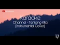 Download Lagu Channel - Tentang Kita (Karaoke No Vocal) #DaffaCover