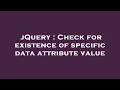 jQuery Check for existence of specific data attribute value