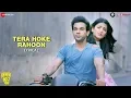 Download Lagu Tera Hoke Rahoon -Lyrical | Arijit Singh|Behen Hogi Teri |Rajkummar Rao, Shruti Haasan |KAG forJAM8