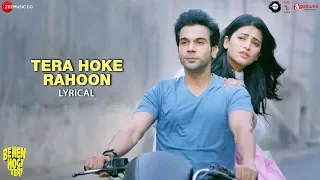 Tera Hoke Rahoon Haan Rahoon