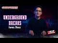 Download Lagu LIVE DJ UNDERGROUND BREAKS WITH IWAN RMX || STAY TUNE AND HAPPY ENJOY #dj #remix #breakbeat