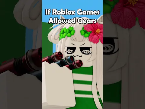 If Roblox Games Allowed Gears | Roblox Short Meme
