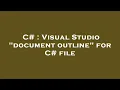 C Visual Studio document outline for C file
