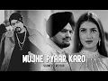 Lagu Mujhy Pyaar Karo │ New song │ Rimex │ Slowed + Reverb