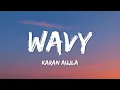 Download Lagu Karan Aujla - Wavy (Lyrics)