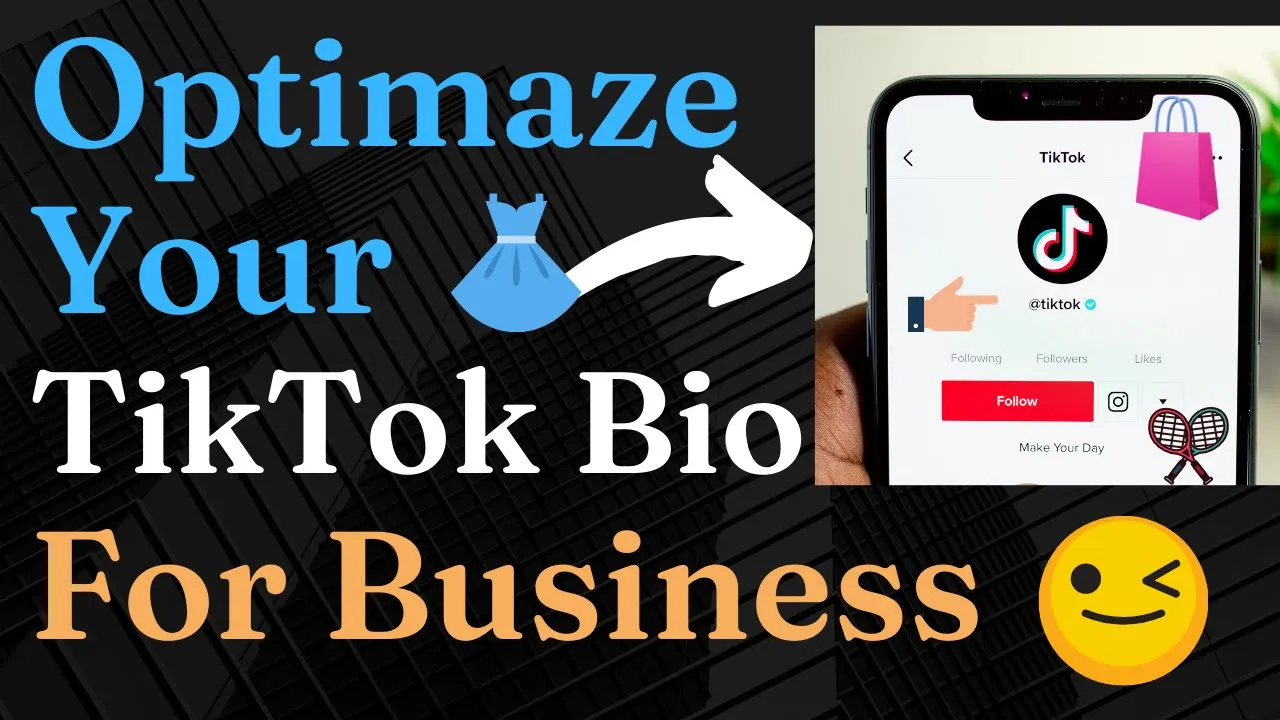 optimiser la bio tiktok pour les affaires