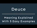 What Does Deuce Mean Deuce Meaning in English With 5 Example Sentences