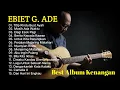 Lagu Lagu Terbaik Ebiet G Ade | Top Lagu Indonesia Nostalgia 90an Ebiet G Ade