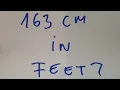 163 cm in feet