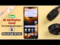 Download Lagu Oplossing: Geen meldingsgeluid voor inkomende berichten op Motorola-telefoon!