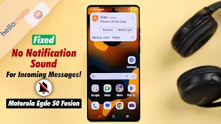 Fix No Notification Sound For Incoming Messages On Motorola Phone 