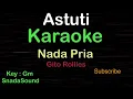 ASTUTI-Lagu Nostalgia-Gito Rollies|KARAOKE NADA PRIA ​⁠ -Male-Cowok-Laki-laki@ucokku