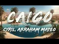 Download Lagu CYRIL, Abraham Mateo, Essa Gante - Caigo (Stumblin' In) [Lyrics]