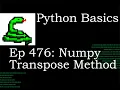 Python Basics Numpy Array Transpose Method