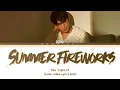 Mew Suppasit - Summer Fireworks Lyrics ENG