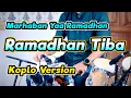 Download Lagu MARHABAN YA RAMADHAN | Ramadhan Tiba Koplo Version