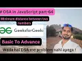Minimum distance between two numbers DSA in JavaScript part - 64 GFG CODE Explanation