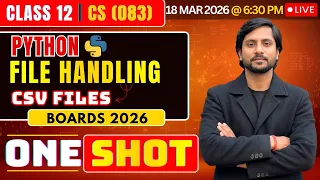 Class 12 CS Python File Handling CSV Files CBSE Computer Science 2026 Live Boards Preparation