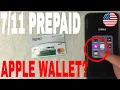 Can You Use 711 Transact Prepaid Debit Card On Apple Pay Wallet