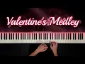 Lagu Valentine's Medley (2025) | Piano Cover with PIANO SHEET