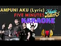 Download Lagu Ampuni Aku Karaoke Lyric Five minutes Full HD 1080p HIGH FR30