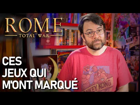 Video Thumbnail: CES JEUX QUI M'ONT MARQUÉ - ROME TOTAL WAR