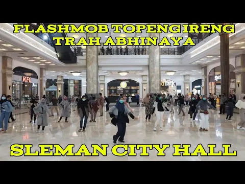 Download MP3 FLASHMOB TOPENG IRENG TRAH ABHINAYA - SLEMAN CITY HALL