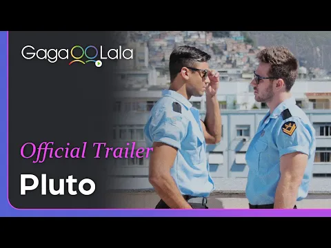 Pluto | Official Trailer | Directed by the king of Brazilian gay cinema, we all love men in uniforms