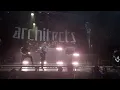 Architects - be very afraid (live in Warsaw, Poland) | 4K