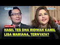 Download Lagu TERBONGKAR HASIL TES DNA Ridwan Kamil-Lisa Mariana, Ternyata Anaknya❓