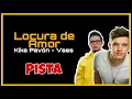 Locura de Amor - Vaes - Kike Pavón |Pista