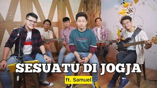 Download Sesuatu di Jogja (Adhitia Sofyan) - Samuel Cipta ft. Fivein #LetsJamWithJames MP3