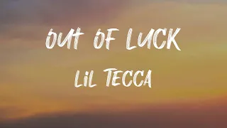 Lil Tecca - Out Of Luck (Lyrics) | But you're sexy, don't want to try me