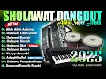 Download Lagu SHOLAWAT JIBRIL PEMBUKA PINTU REZEKI DARI SEGALA ARAH | Allah Allah Aghisna | SHOLAWAT MERDU