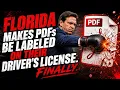Florida Makes PDFs Get Labeled On Their Drivers License