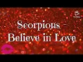 Download Lagu Scorpions - Believe in Love 《Lyrics》