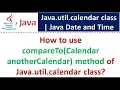 How to use compareTo Calendar anotherCalendar method of Java util calendar class
