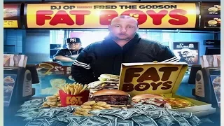 fred the godson x dj op fat boys 2018 new full mixtape fredthegodson djop