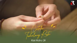Download RizkiRidho - Cintaku Terhalang Restu | Official Music Video MP3