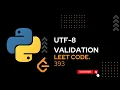 393 UTF-8 Validation python leetcode