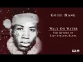 Gucci Mane - Walk On Water [Official Audio]