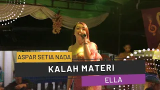 Download Kalah Materi [Ella] | ASPAR SETIA NADA | Organ Tunggal Karawang MP3