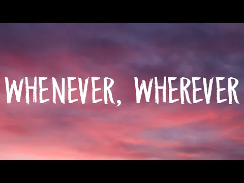 Download MP3 Shakira - Whenever, Wherever (Lyrics)