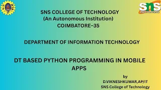 DT based Python Programming in Mobile App Python Programming SNS Institutions