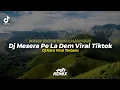 Dj Mesera Pe La Dem Viral Tiktok - Intan Ginting || Ini Sound Tiktok Yang Kalian Cari || FRY REMIX