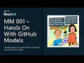 Model Mondays - Hands On With GitHub Models
