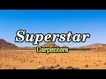 Lagu Superstar - Carpenters (KARAOKE VERSION)