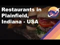 Restaurants in Plainfield Indiana - USA